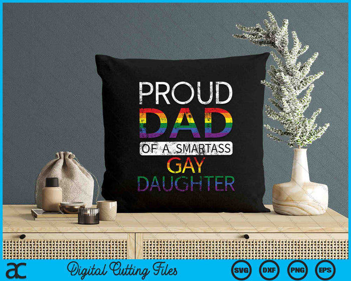 Straight Ally LGBTQ Proud Dad Of A Gay Daughter SVG PNG Digital Cutting Files