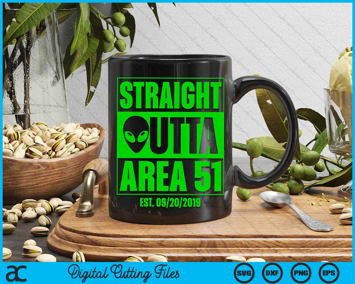 Straight Outta Area 51 Alien UFO SVG PNG Digital Cutting Files