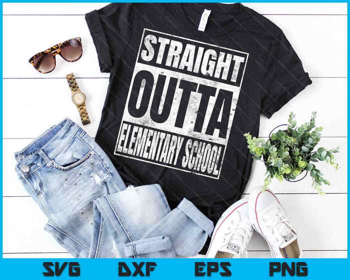 Straight Outta Elementary School SVG PNG Cutting Printable Files
