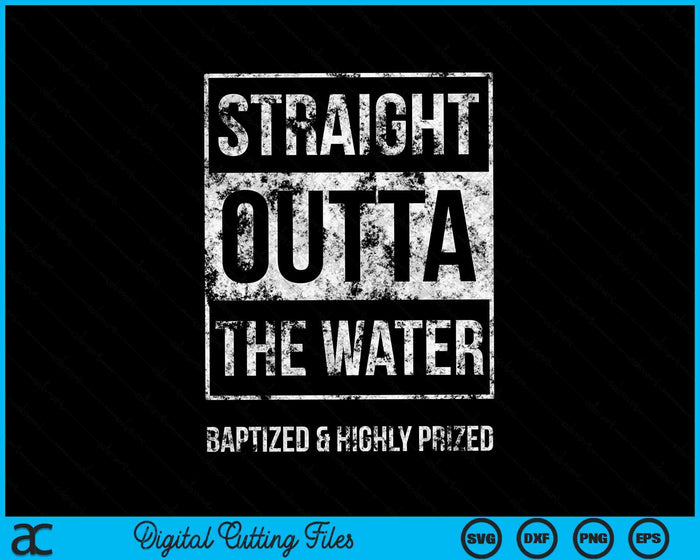 Recht uit het water gedoopt en zeer gewaardeerde SVG PNG digitale snijbestanden