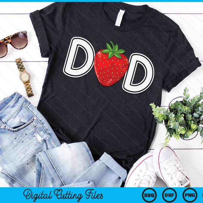 Strawberry Dad Fruit Lover Fruitarian fathers Day Berry SVG PNG Digital Printable Files