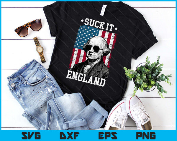 Suck It England Funny 4th of July George Washington SVG PNG Digital Printable Files
