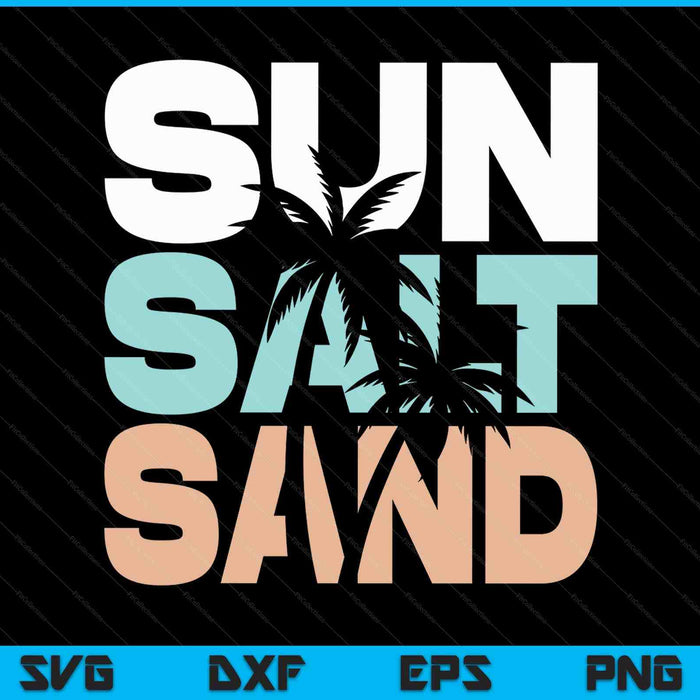 Sun Salt Sand Summer Retro Colourful Happy Holiday Palm Trees SVG PNG Digital Printable Files
