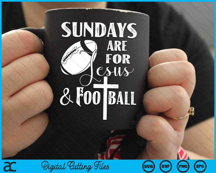 Sundays Are For Jesus And Football Funny Christian SVG PNG Digital Cutting Files