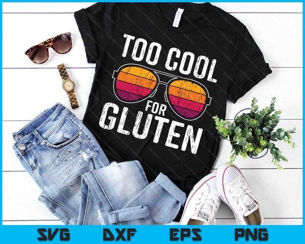 Sunglasses Too Cool For Gluten Celiac Disease Gluten Free SVG PNG Digital Cutting Files