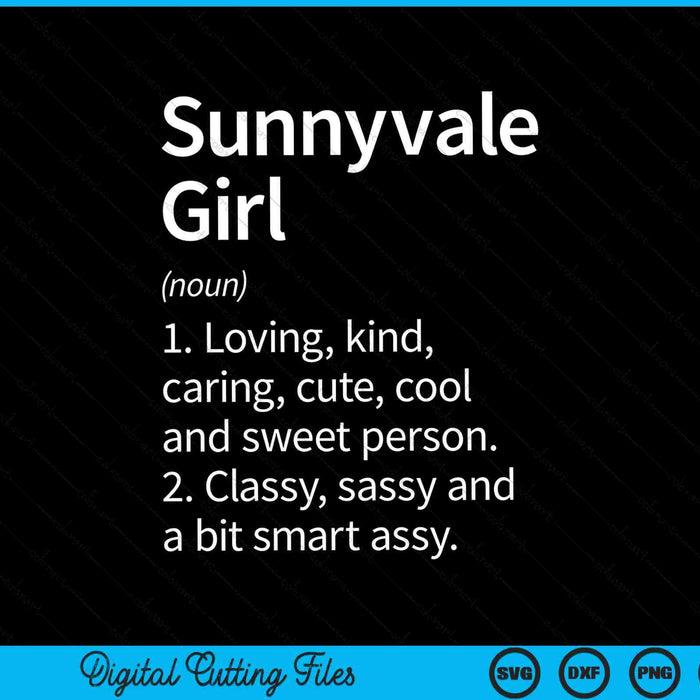 Sunnyvale Girl CA Californië Home Roots SVG PNG Snijden afdrukbare bestanden