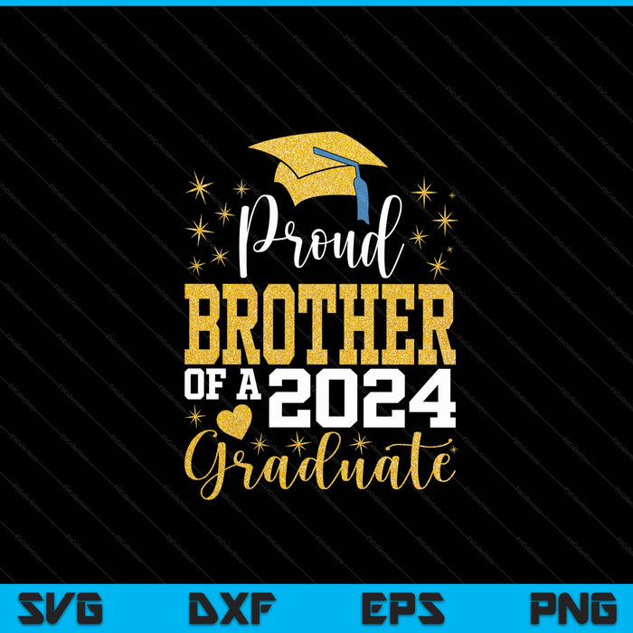 Super Proud Brother Of 2024 Graduate Awesome Family College SVG PNG Digital Cutting Files