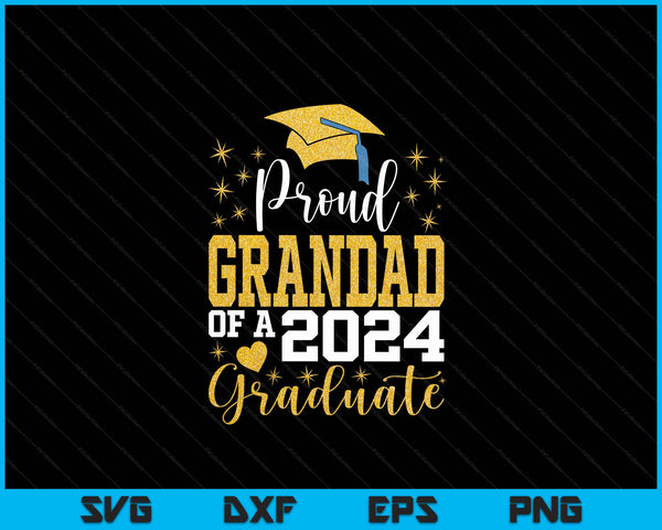 Super Proud Grandad Of 2024 Graduate Awesome Family College SVG PNG Digital Cutting Files