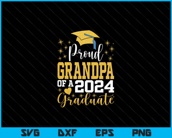 Super Proud Grandpa Of 2024 Graduate Awesome Family College SVG PNG Digital Cutting Files