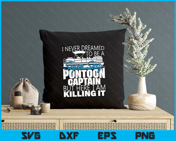 Super Pontoon Captain - Funny Pontoon Boat Pontooning SVG PNG Digital Printable Files