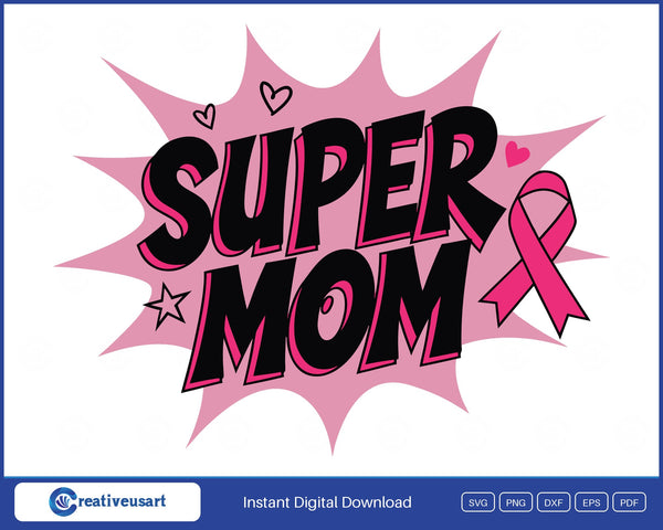 Super Mom comic burst pink ribbon breast cancer SVG design on white background
