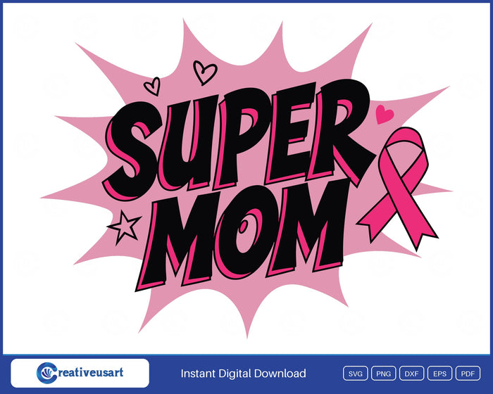 Super Mom comic burst pink ribbon breast cancer SVG design on white background