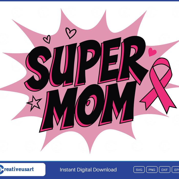 Super Mom comic burst pink ribbon breast cancer SVG design on white background