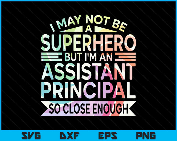 Superhero & Assistant Principal SVG PNG Digital Printable Files