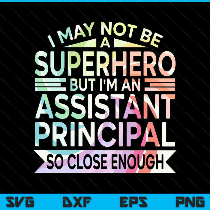 Superhero & Assistant Principal SVG PNG Digital Printable Files