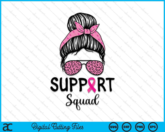 Support Squad Messy Bun Leopard Pink Breast Cancer Awareness SVG PNG Digital Cutting Files