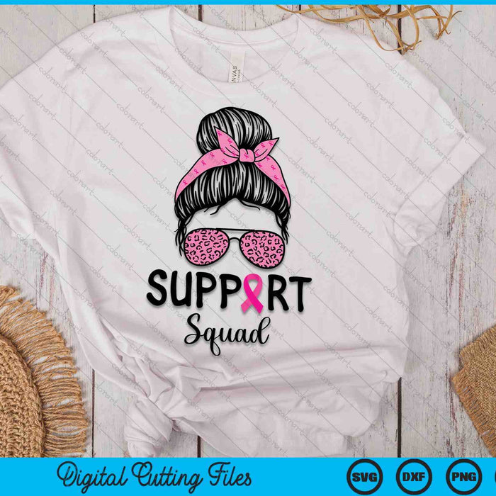 Support Squad Messy Bun Leopard Pink Breast Cancer Awareness SVG PNG Digital Cutting Files