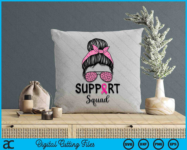 Support Squad Messy Bun Leopard Pink Breast Cancer Awareness SVG PNG Digital Cutting Files