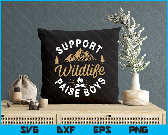 Support Wildlife Raise Boys Parent Mom & Dad Gift SVG PNG Digital Cutting Files