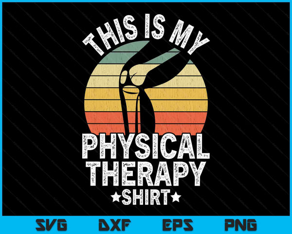 Surgery knee replacement vintage this is my physical therapy SVG cut file