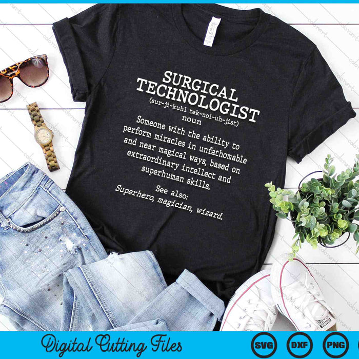 Surgical Technologist Definition Funny Surgical Tech SVG PNG Digital Printable Files