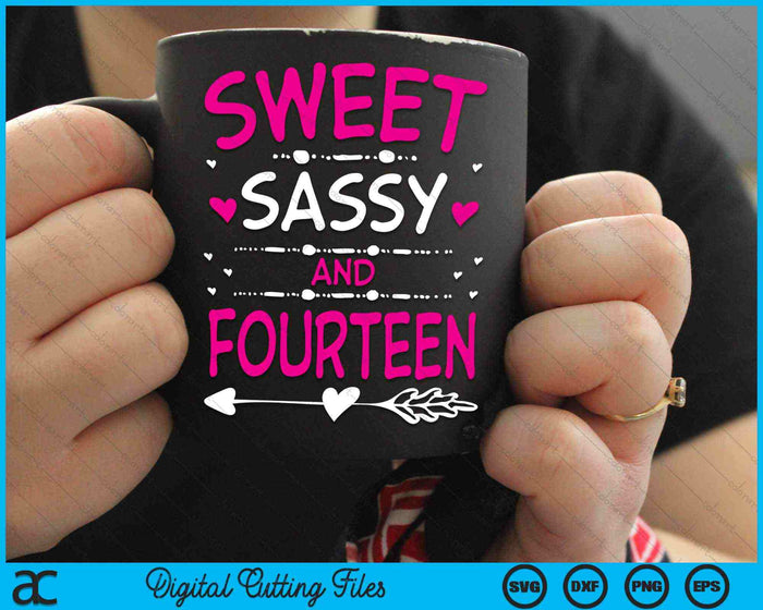 Sweet Sassy And Fourteen Happy 14th Birthday SVG PNG Digital Cutting Files