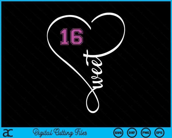Sweet Sixteen Birthday SVG PNG Digital Cutting Files