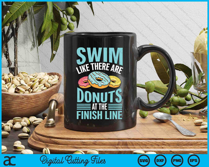 Swim Like There Are Donuts Swimming Funny Swimmer SVG PNG Digital Printable Files