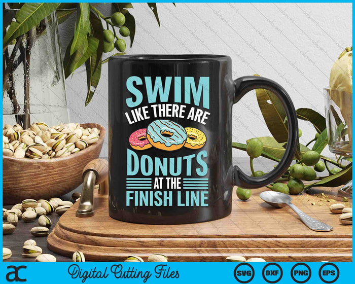 Swim Like There Are Donuts Swimming Funny Swimmer SVG PNG Digital Printable Files