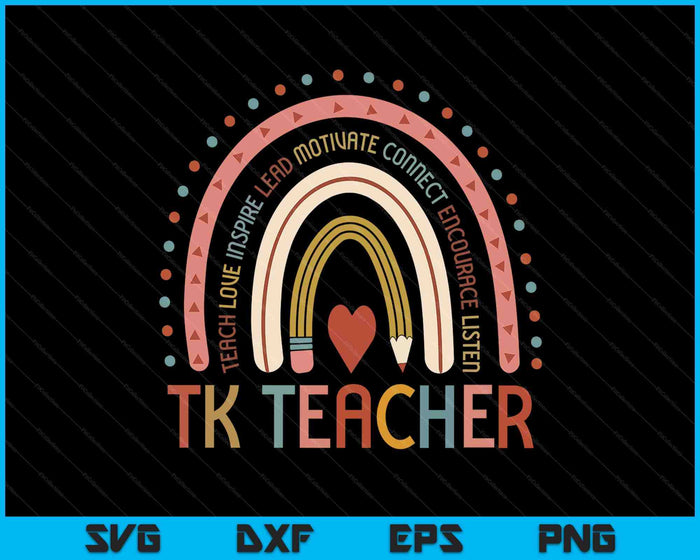 TK Teacher Back To School Teacher SVG PNG Digital Printable Files