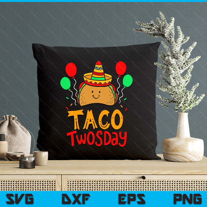 Taco Twosday Cinco De Mayo 2 Year Old Boy Girl Birthday SVG PNG Digital Printable Files