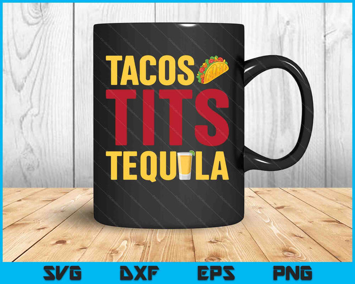Taco's tieten Tequila grappig drinken grafische SVG PNG snijden afdrukbare bestanden