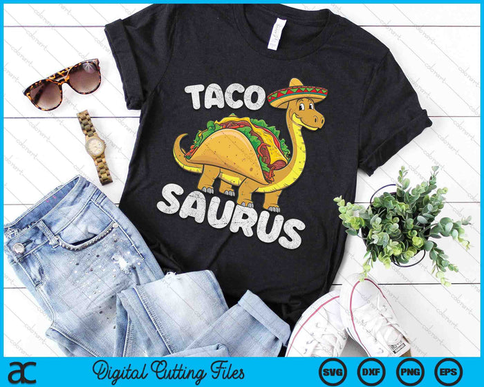 Tacosaurus Taco Dinosaur Funny Dino Cinco De Mayo Mexican SVG PNG Digital Printable Files