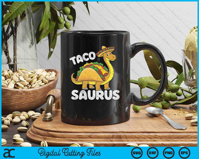 Tacosaurus Taco Dinosaur Funny Dino Cinco De Mayo Mexican SVG PNG Digital Printable Files