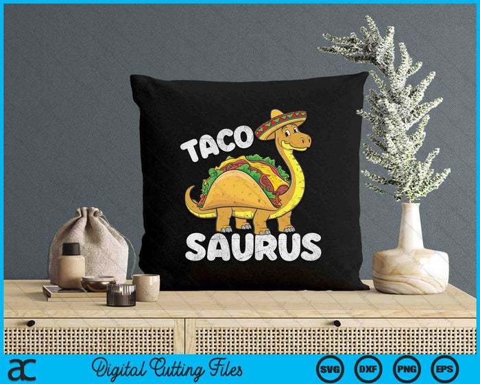 Tacosaurus Taco Dinosaur Funny Dino Cinco De Mayo Mexican SVG PNG Digital Printable Files