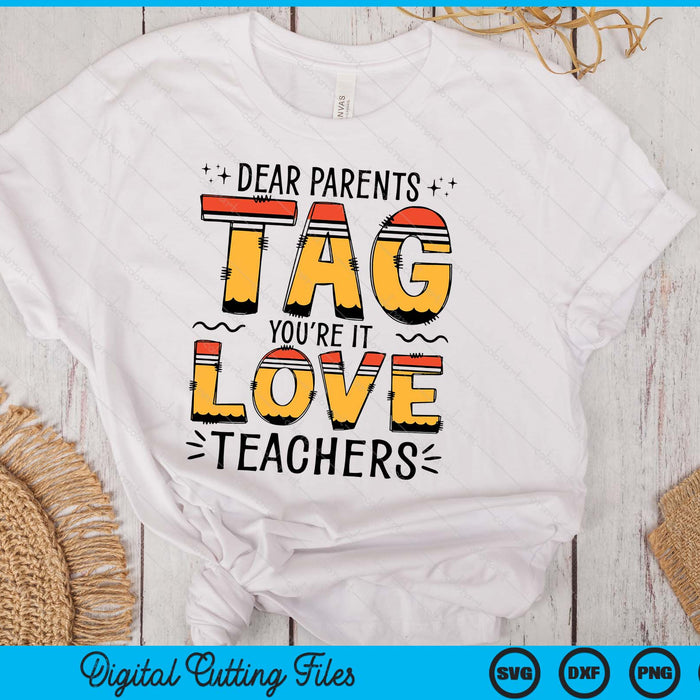 Tag You're It Love Teacher ,Teacher Love Back To School SVG PNG Digital Printable Files