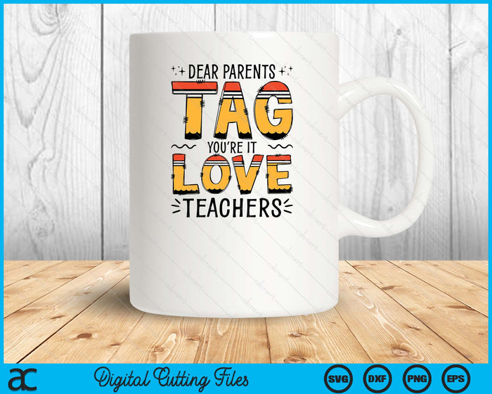 Tag You're It Love Teacher ,Teacher Love Back To School SVG PNG Digital Printable Files