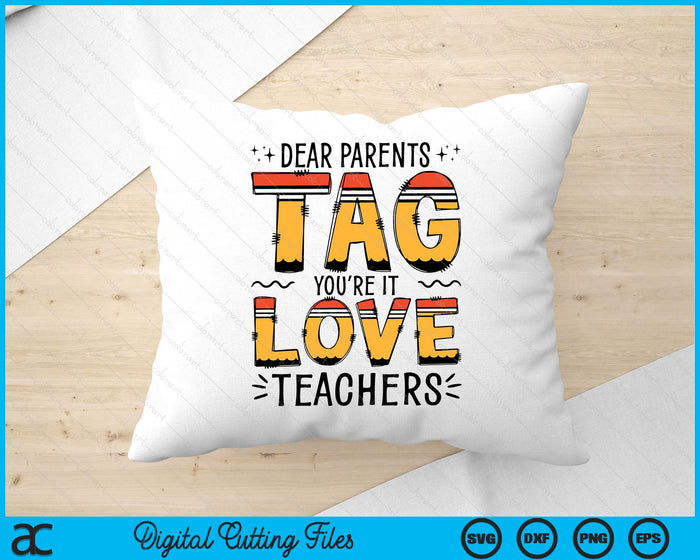 Tag You're It Love Teacher ,Teacher Love Back To School SVG PNG Digital Printable Files