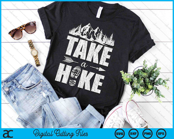 Take A Hike Outdoor Hiking Nature Hiker Vintage Men Women SVG PNG Digital Cutting Files