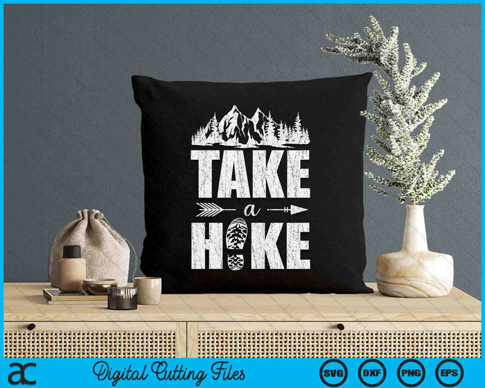 Take A Hike Outdoor Hiking Nature Hiker Vintage Men Women SVG PNG Digital Cutting Files