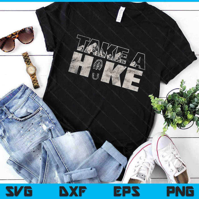 Take A Hike Vintage Outdoor Mountain Hiking SVG PNG Digital Printable Files