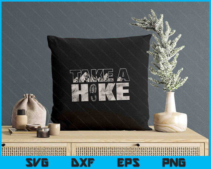 Take A Hike Vintage Outdoor Mountain Hiking SVG PNG Digital Printable Files