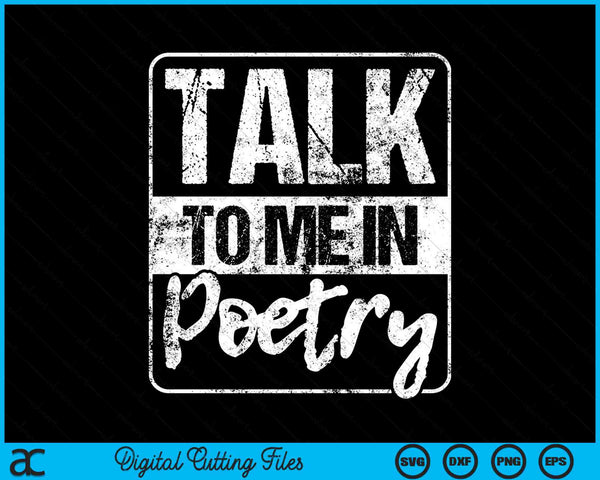Praat met mij in poëzie literatuur gedicht schrijven SVG PNG digitale snijbestanden