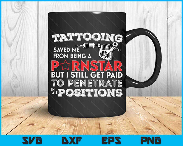 Tattooing Saved Me Funny Tattoo Artist & Tattooing Gift SVG PNG Digital Printable Files