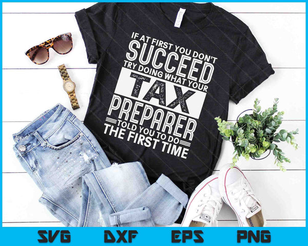 Tax Preparer Funny Tax Season Gift SVG PNG Digital Cutting Files