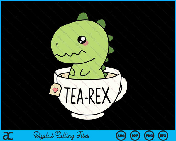 Tea-Rex Cute T-Rex Dinosaur Kawaii Dino Pun SVG PNG Digital Cutting Files
