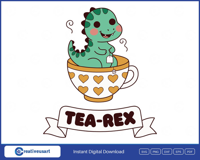Tea-Rex SVG, a smiling baby t-rex sitting in a teacup with hearts and a tea bag, over a ribbon banner