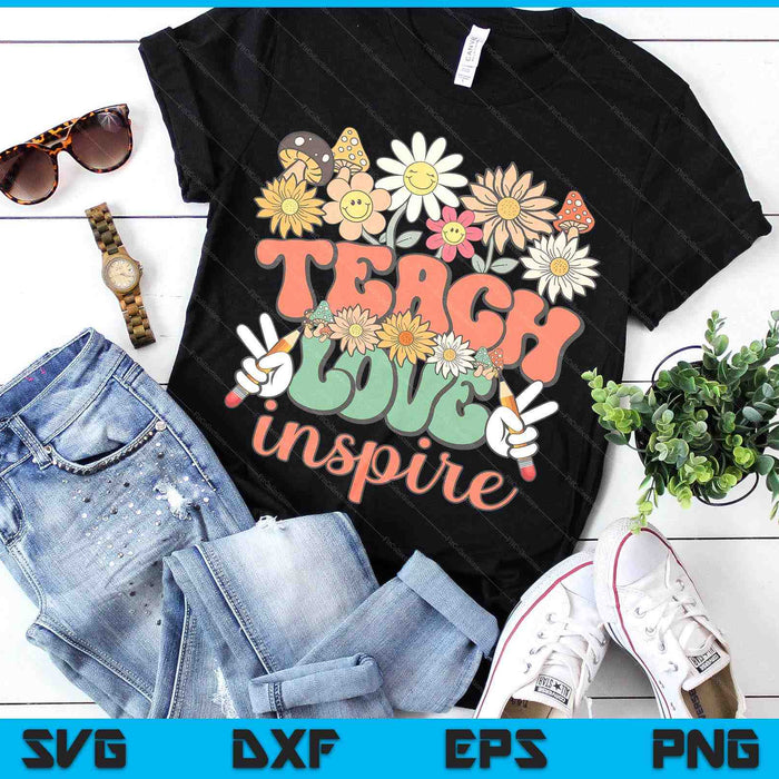 Teach Love Inspire Retro Groovy Daisy Back To School Teacher SVG PNG Digital Printable Files