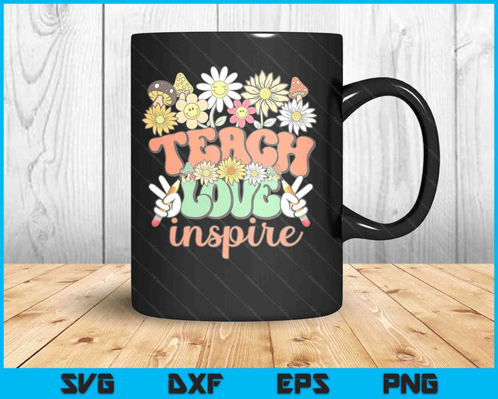 Teach Love Inspire Retro Groovy Daisy Back To School Teacher SVG PNG Digital Printable Files