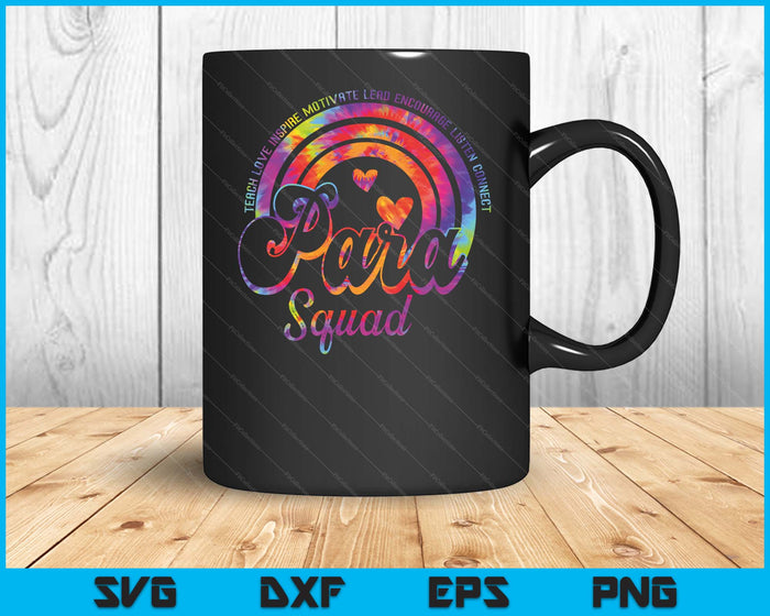 Teach Love Tie Dye Rainbow Para Squad Back To School SVG PNG Digital Printable Files